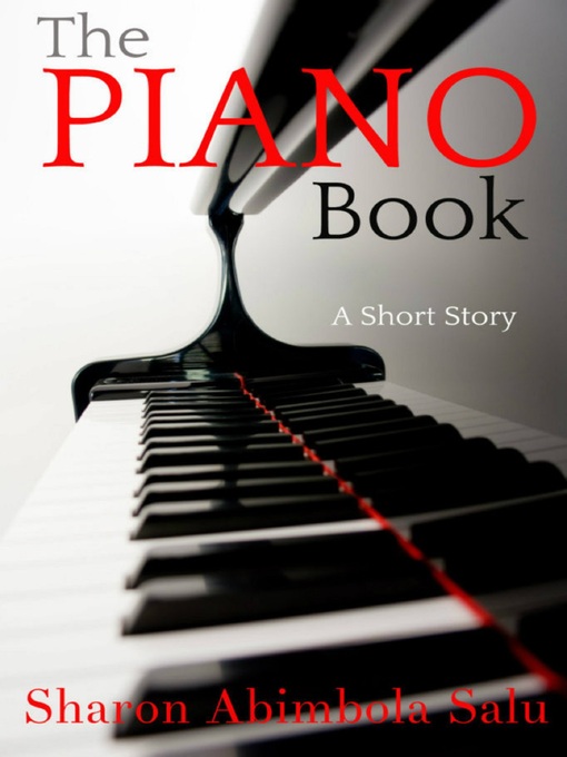 Title details for The Piano Book by Sharon Abimbola Salu - Available